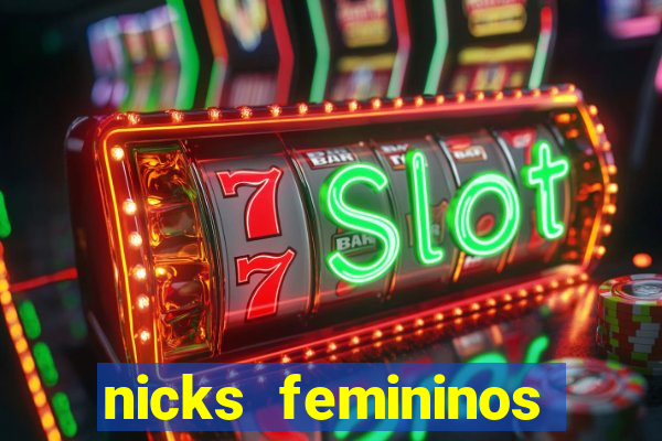 nicks femininos para jogos